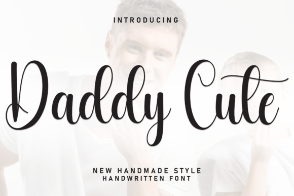 Daddy Cute: A Handwritten Font with Timeless Appeal