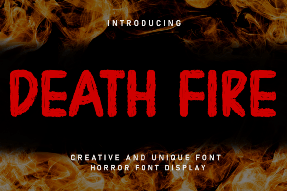 Exploring the Visual Power of the Death Fire Typeface